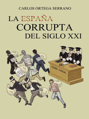 cover image of LA ESPAÑA CORRUPTA DEL SIGLO XXI